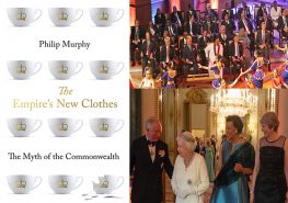 Philip Murphy book cover, opening ceremony of 2013 CHOGM and Prince Charles, the Queen, Patricia Scotland and Theresa May at the 2018 CHOGM dinner